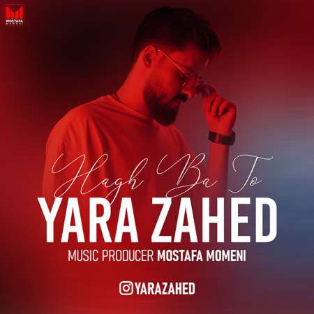 Yara Zahed  – Hagh Ba To